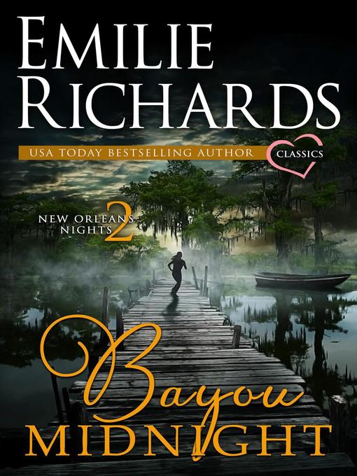 Title details for Bayou Midnight by Emilie Richards - Available